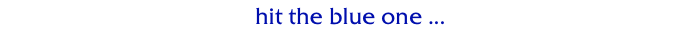 hit the blue one ...